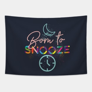 Born To Snooze Tapestry