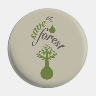 Save the forest - against deforestation Pin