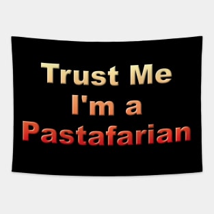 Trust me I'm a Pastafarian Tapestry