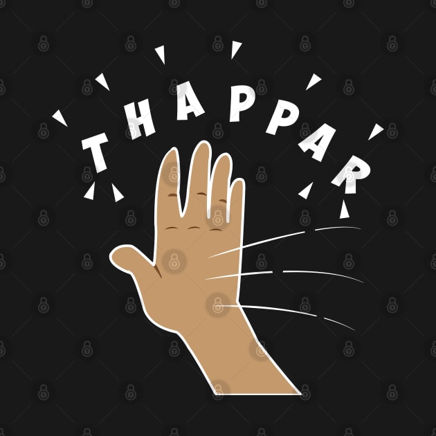 Thappar Marna the Hindi Slap by alltheprints