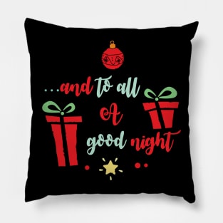 and to all a good night Pillow