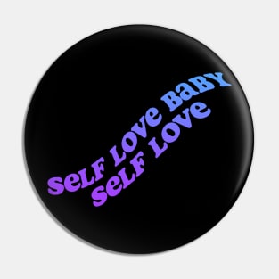 Self love baby! Pin