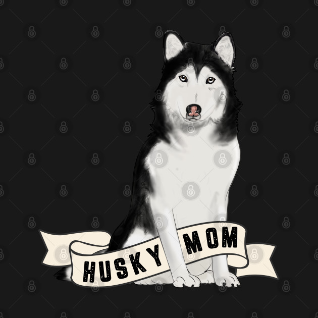 Disover Siberian Husky - Husky Mom - Siberian Husky - T-Shirt