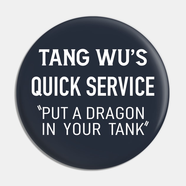 Tang Wu - Quick Service (Dark) Pin by jepegdesign