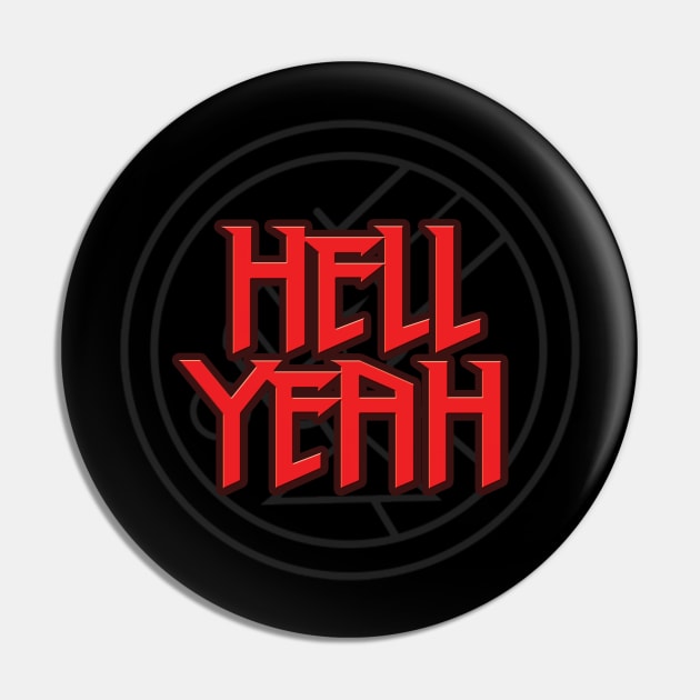 Hell Yeah Pin by ComicBook Clique