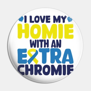 in my homie with an extra chromie Pin