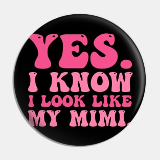 Yes I Know I Look Like My Mimi Breast Cancer Awareness Pin