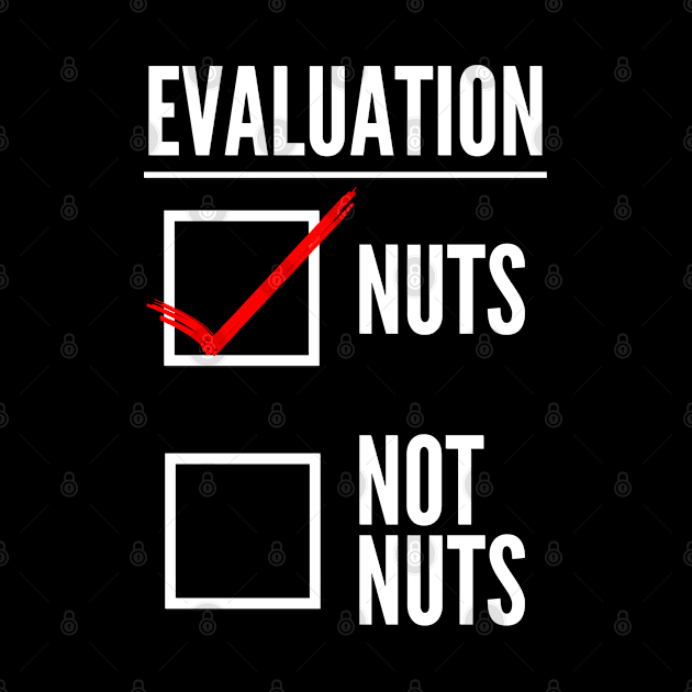 Evaluation: Nuts Or Not Nuts by GraphicsGarageProject