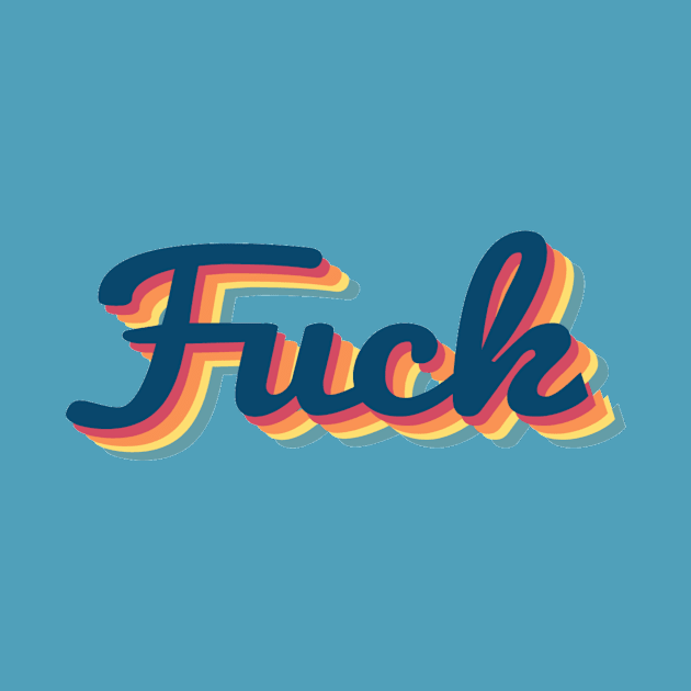 Fuck! 70s Retro by ballhard