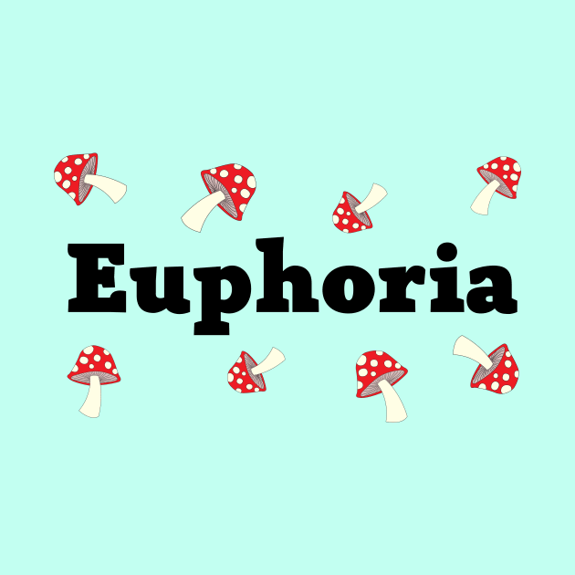 Euphoria by Mushroom Master