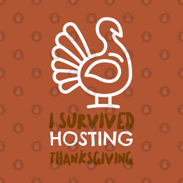 I Survived Hosting Thanksgiving by cacostadesign