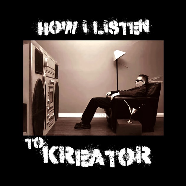 kreator how i listen by debaleng