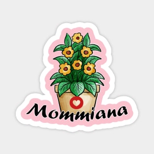 Mommiana Magnet