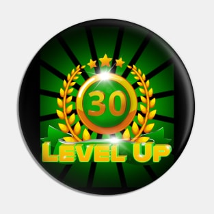 Level Up 30th Birthday Gift Pin