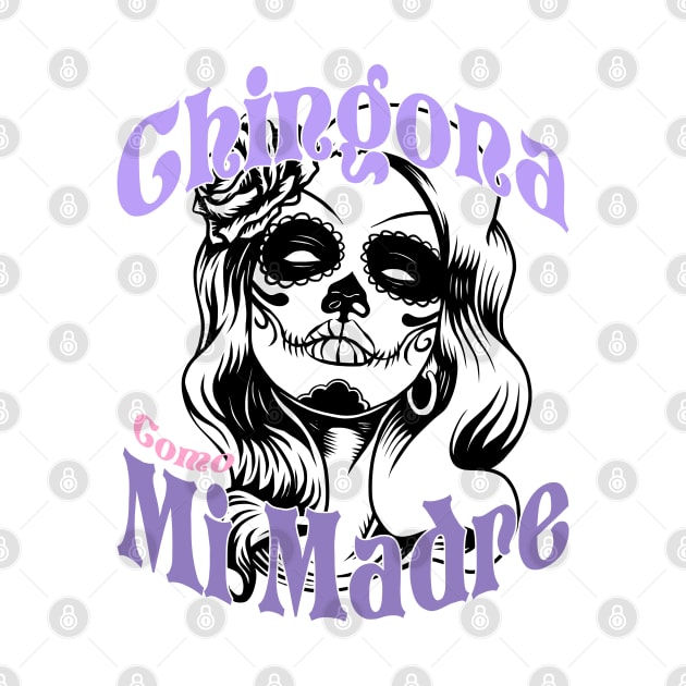 chingona como mi madre by savage land 