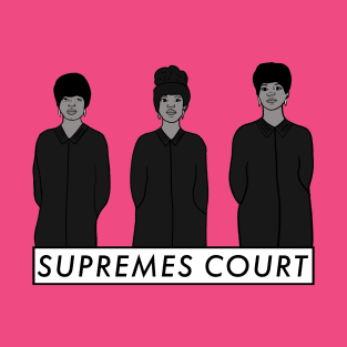 Supremes Court T-Shirt