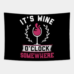 It'S Wine O 'Clock Somewhere Wine Tapestry