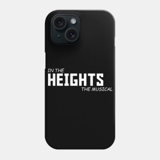 In The Heights the musical Phone Case