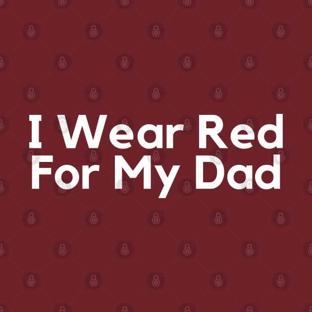 I Wear Red For My Dad by HobbyAndArt