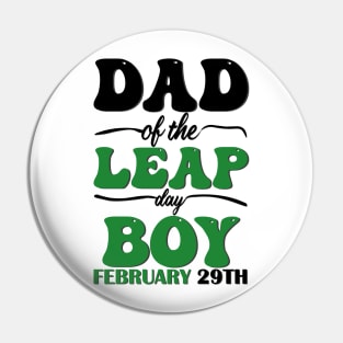 Dad Of The Leap Day Boy February 29th Pin