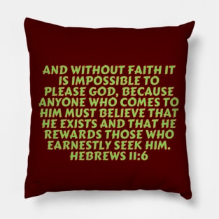 Bible Verse Hebrews 11:6 Pillow