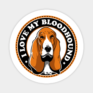 I Love My Bloodhound Magnet