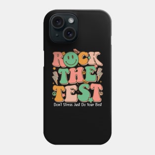 Testing for teachers test day teacher rock the test Phone Case