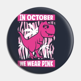 In October We Wear Pink Pin