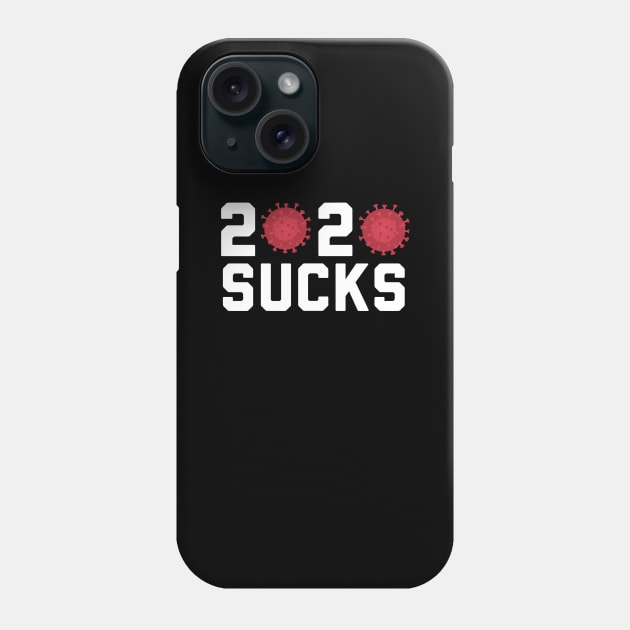 2020 Sucks Phone Case by toyrand