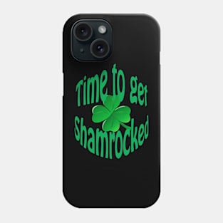 Time to get Shamrocked Phone Case