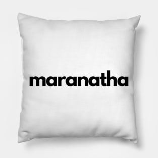 maranatha Pillow