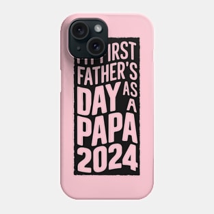 First Time papa Est 2024 Fathers Day Phone Case