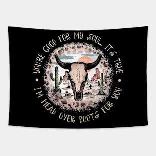 You're Good For My Soul, It's True I'm Head Over Boots For You Leopard Bull Skull Tapestry