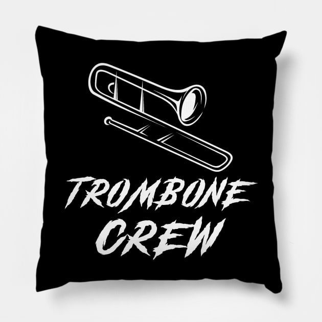 Trombone Crew Awesome Tee: Blasting Laughter in Perfect Harmony! Pillow by MKGift