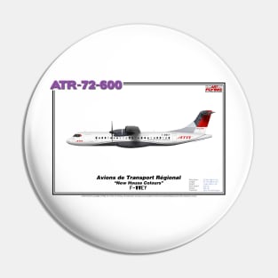 Avions de Transport Régional 72-600 - ATR "New House Colours" (Art Print) Pin