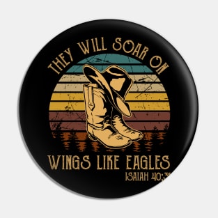 They Will Soar On Wings Like Eagles Boots Cowboy Western Pin