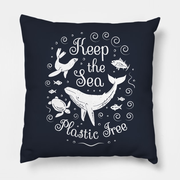 Plastic Pollution - Keep the Sea Plastic Free Pillow by bangtees