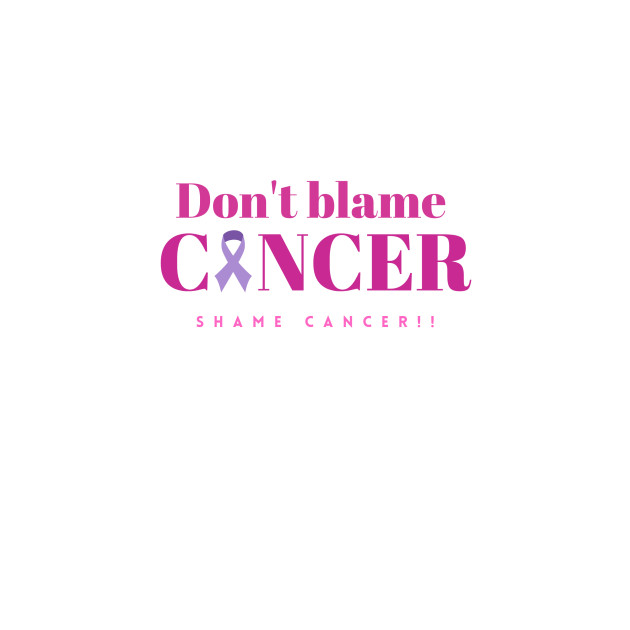 Don't blame cancer by cybm