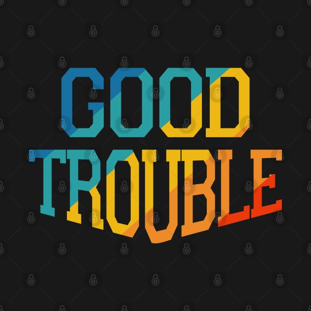 Good trouble by zooma