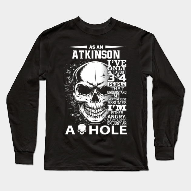 As An Atkinson I Ve Only Met About 3 4 People Christmas Shirt As An Atkinson Ive Only Met About 3 4 Long Sleeve T Shirt Teepublic ✓ free for commercial use ✓ high quality images. teepublic