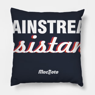 MAINSTREAM RESISTANCE Pillow