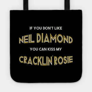 If You Don't Like Neil Diamond... Tote