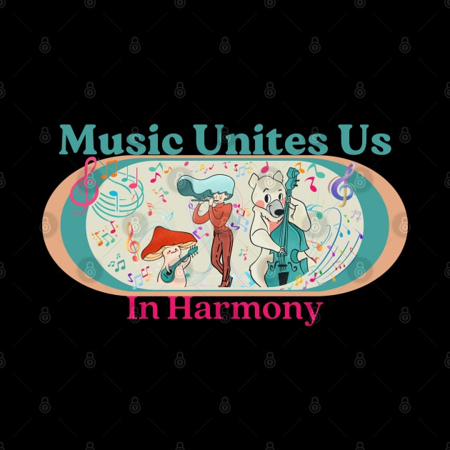 Music Unites by Orange Otter Designs