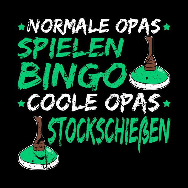 Stockschützen Geschenk Opa Lustiges Stockschießen Sprüche by Humbas Fun Shirts