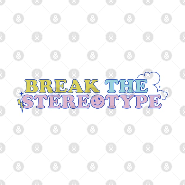 NCT Hello Future Inspired Shirt and Merchandise 'Break the Stereotype' Positive Quote (Colored Ver. 2) by Kreates Studio