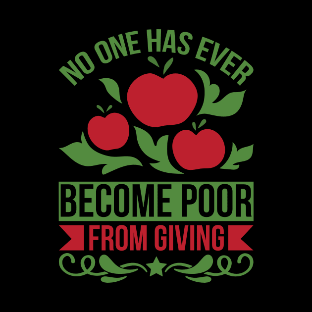 No One Has Ever Become Poor From Giving T Shirt For Women Men by Xamgi