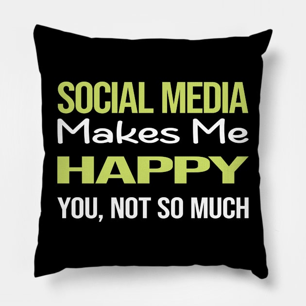 Funny Happy Social Media Pillow by symptomovertake