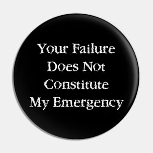 Your Failure Pin