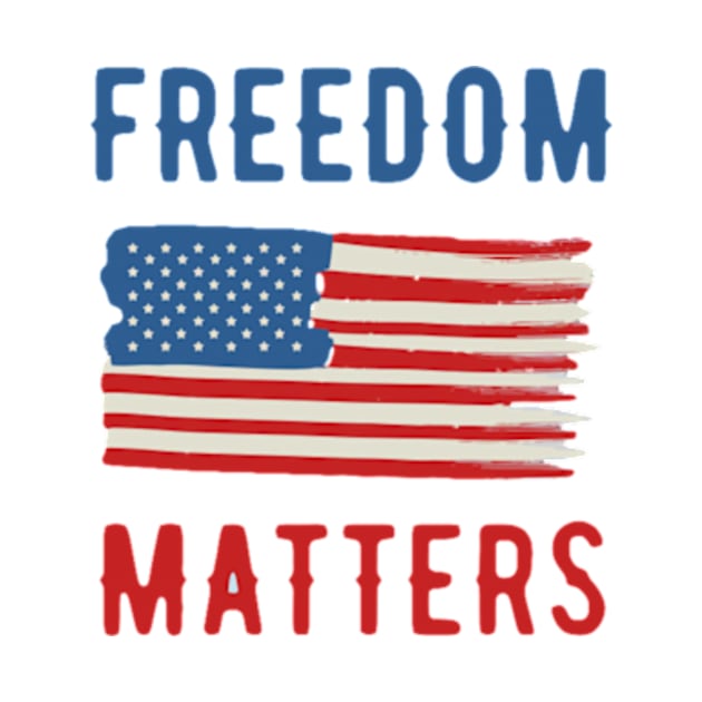 Freedom Matters by  bullfarm