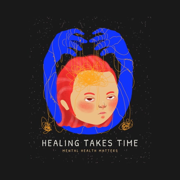 Healing Takes Time - Tangled Up by TrendyShopTH